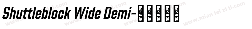 Shuttleblock Wide Demi字体转换